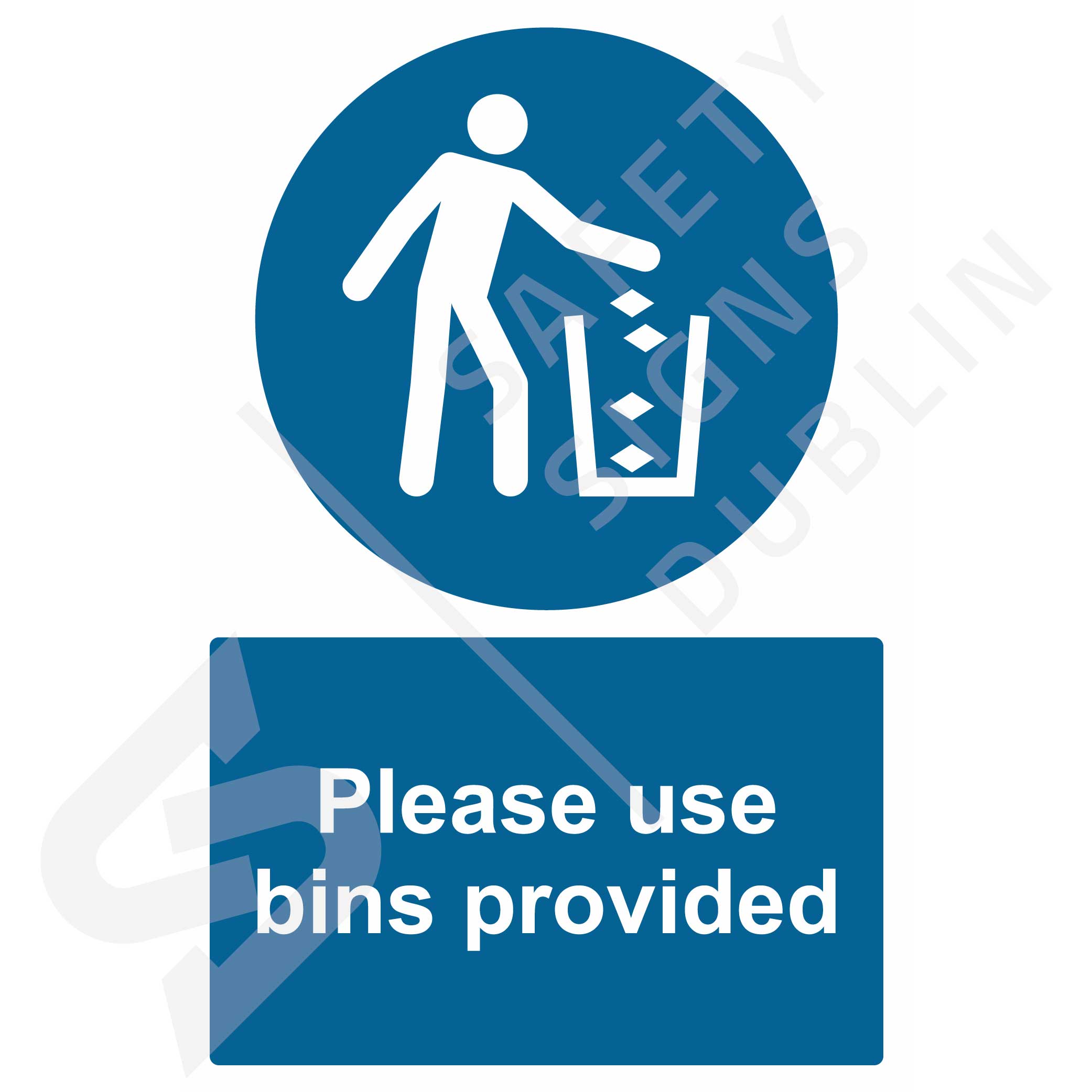 Please use bins provided M5098 Safety Signs Dublin