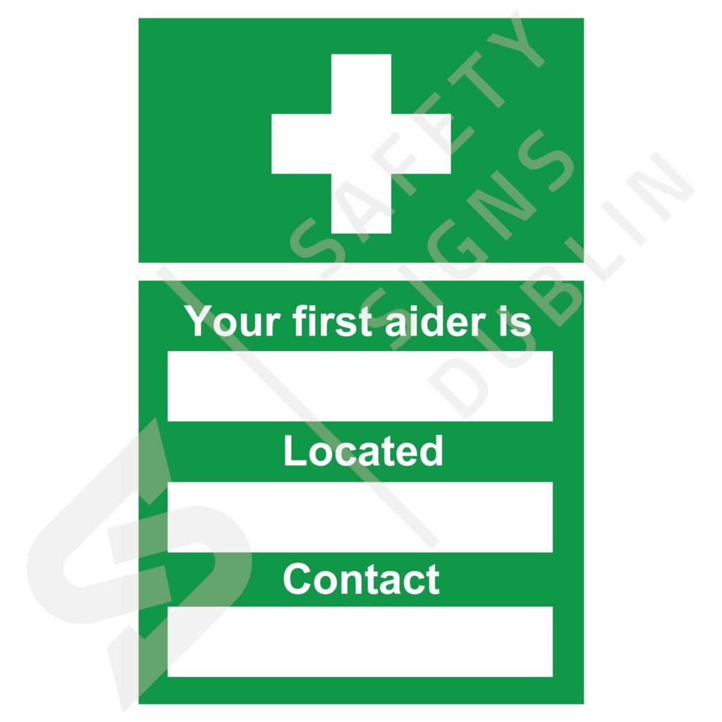 Sign - Your-first-aider-is-located-contact-S7081