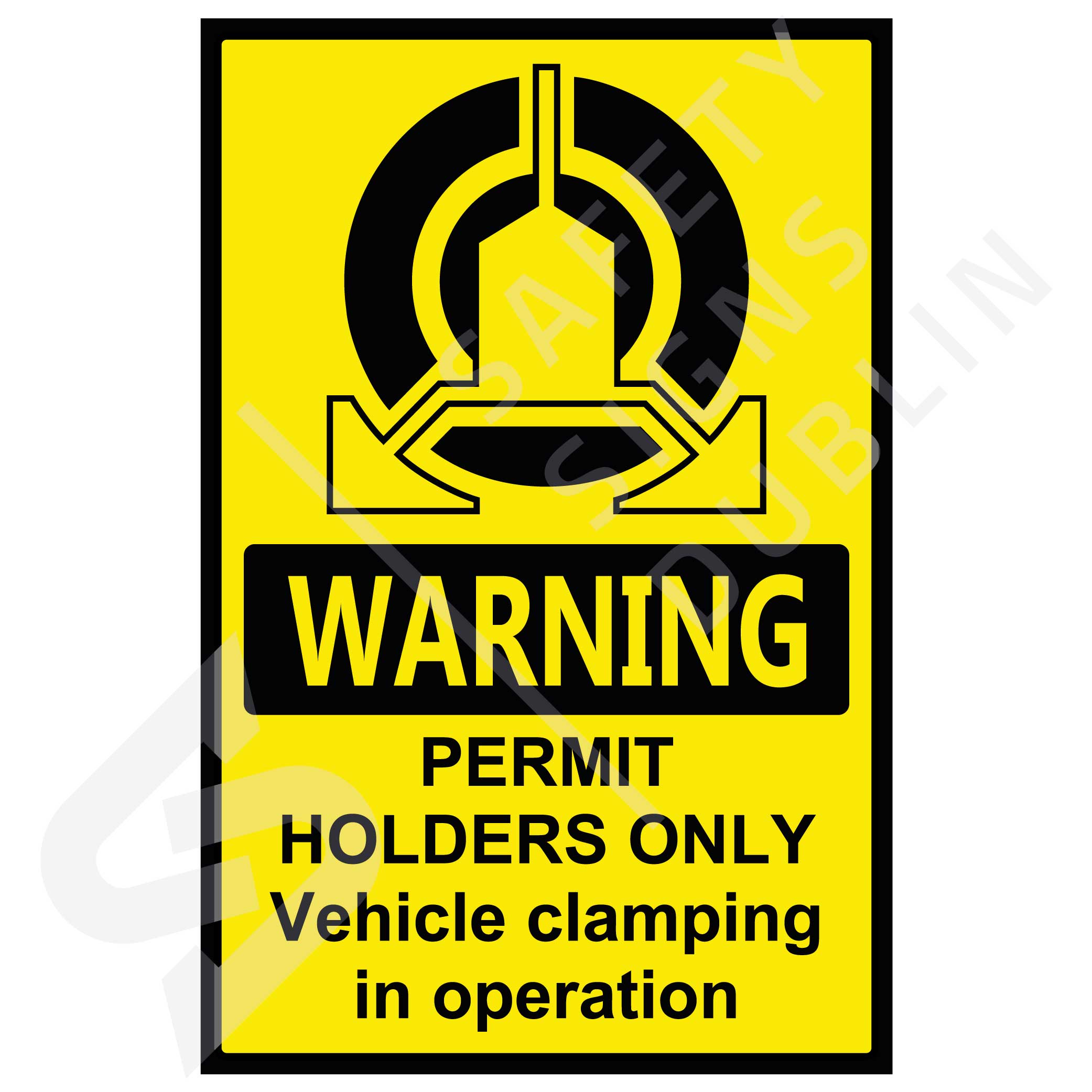 Warning permit holders only vehicle clamping in operation M5152